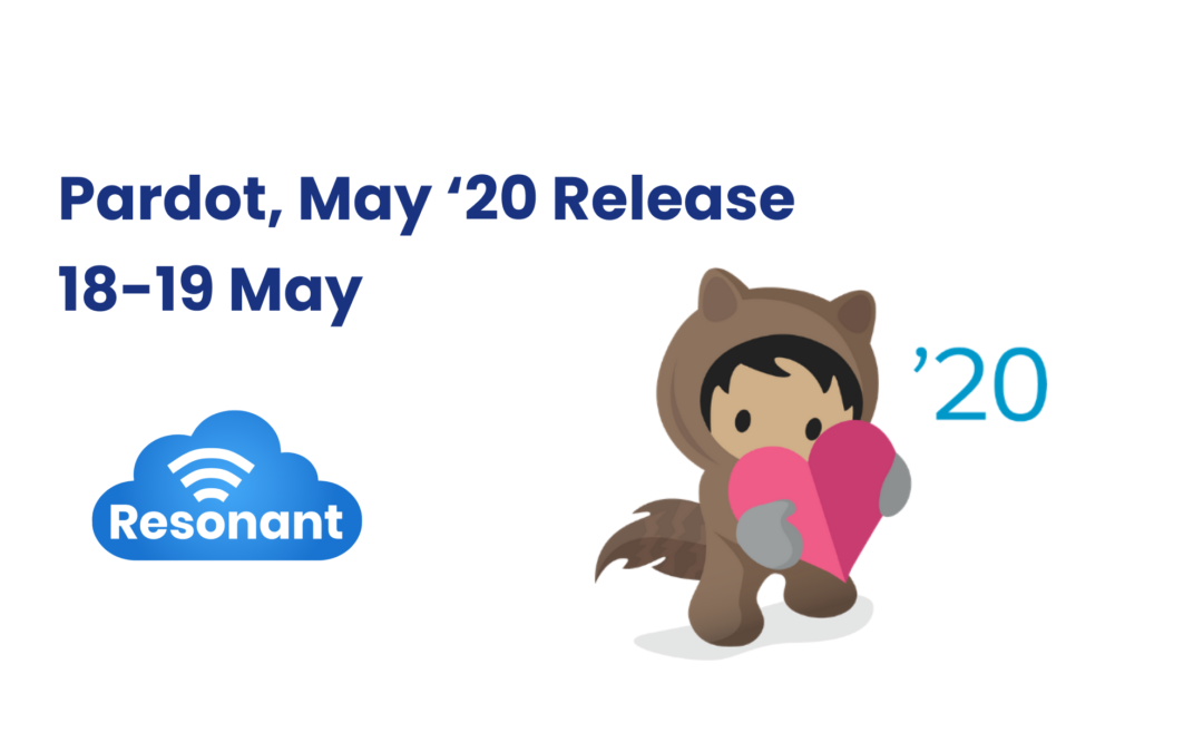 See what’s around the corner in the Pardot May ’20 Release